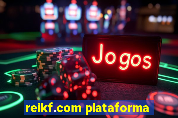 reikf.com plataforma